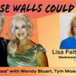 Lisa Faith Phillips Guests On “If These Walls Could Talk” With Hosts Wendy Stuart and Tym Moss, Wednesday, September 16th, 2026